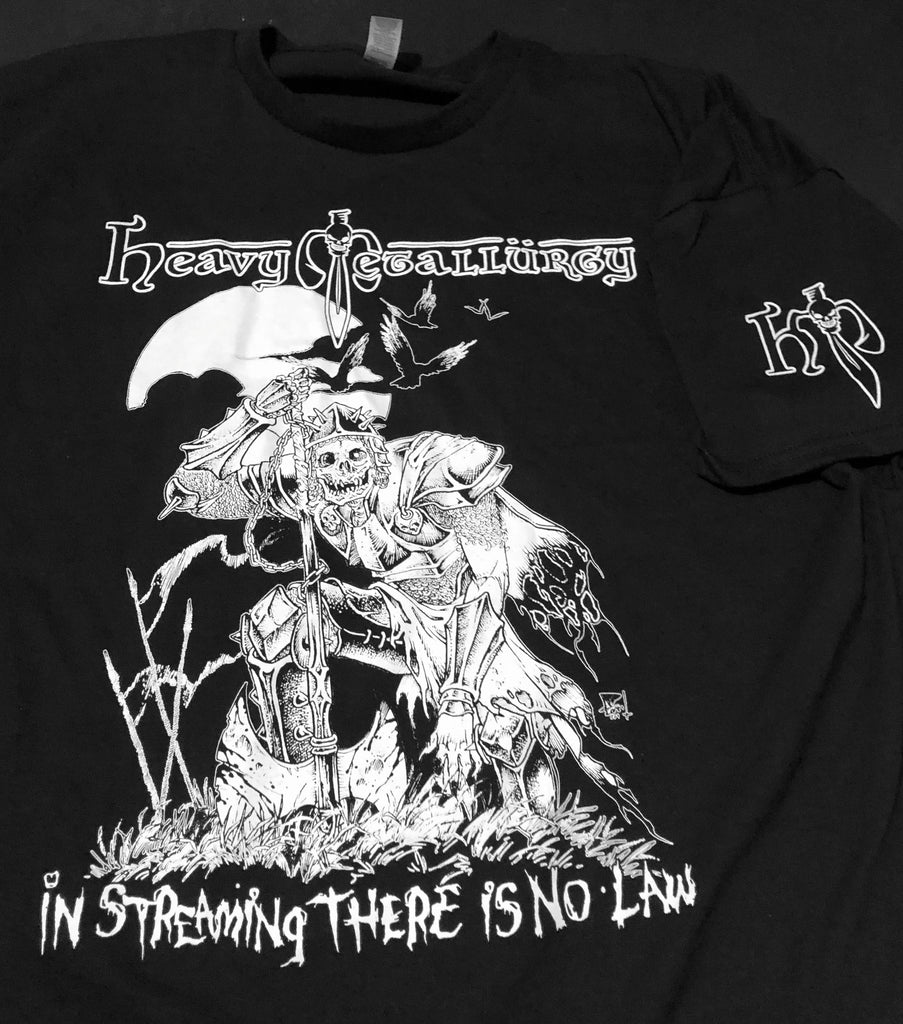 Heavy Metallurgy - In Streaming there is no Law Shirt