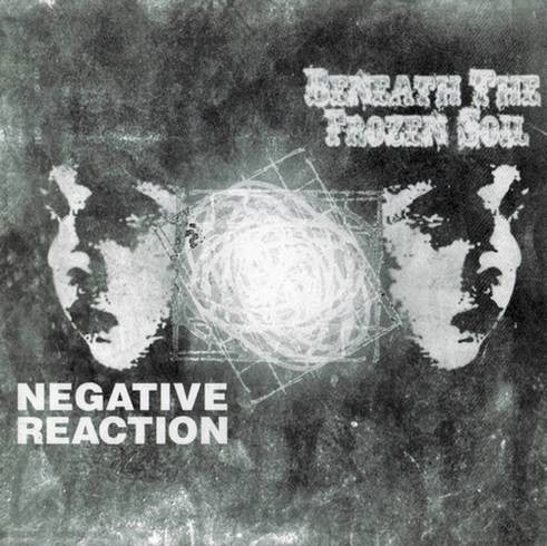 Beneath the Frozen Soil (Swe) /Negative Reaction (US) - Split CD
