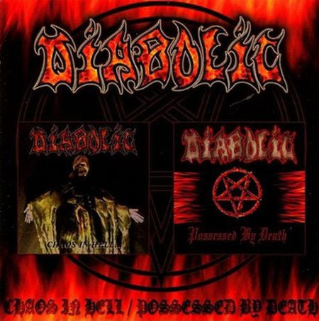 Diabolic (US) - Chaos in Hell/Possessed By Death CD