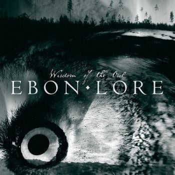 Ebon Lore (Swe) - Wisdom of the Owl Digisleeve MCD